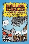 Killer Koalas From Outer Space And Lots Of Other Very Bad Stuff That Will Make Your Brain Explode!