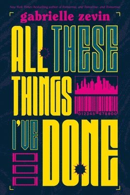Gabrielle Zevin - All These Things I've Done, Häftad