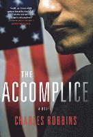 Charles Robbins - The Accomplice, Inbunden