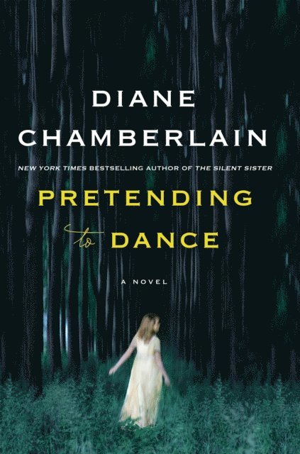 Diane Chamberlain - Pretending to Dance, E-bok
