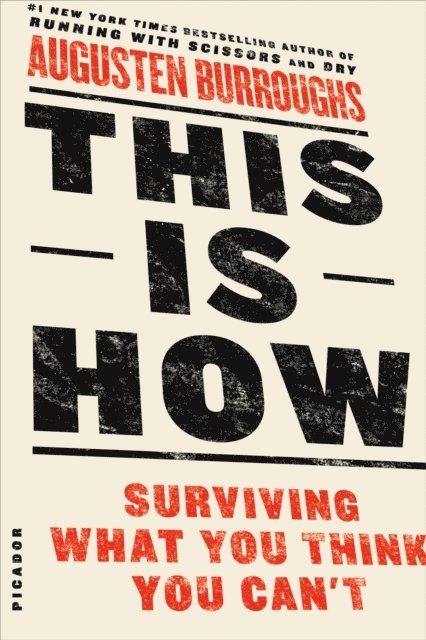 Augusten Burroughs - This Is How, E-bok