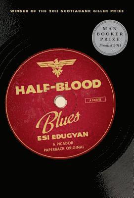 Esi Edugyan - Half-Blood Blues, Häftad