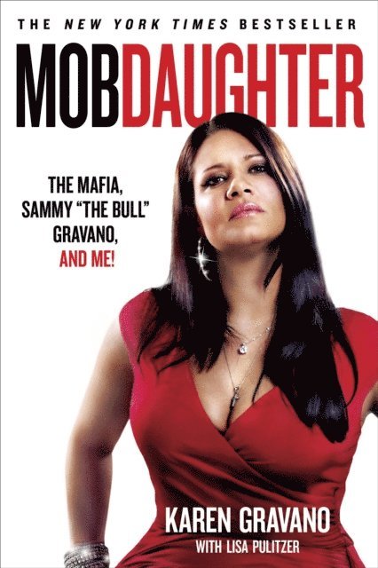 Lisa Pulitzer, Karen Gravano - Mob Daughter, E-bok