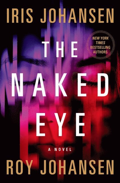 Roy Johansen, Iris Johansen - Naked Eye, E-bok
