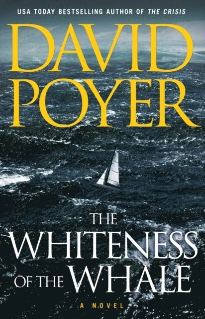 David Poyer - Whiteness of the Whale, E-bok