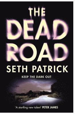 Seth Patrick - The Dead Road, Inbunden