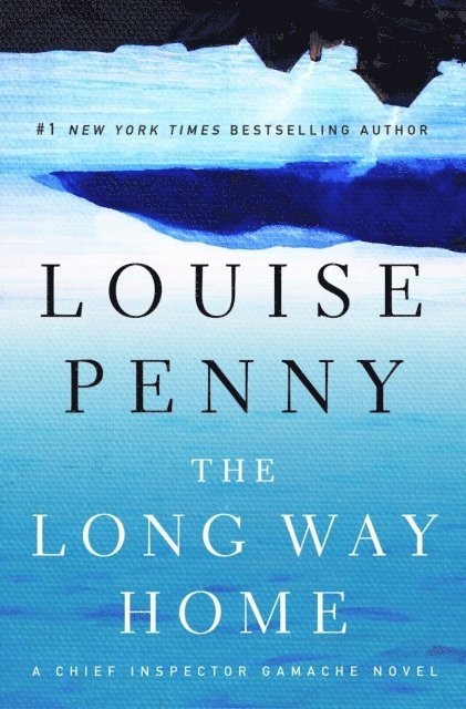 Louise Penny - Long Way Home, E-bok