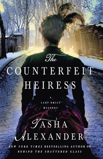 Tasha Alexander - Counterfeit Heiress, E-bok