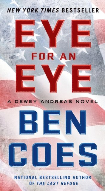 Ben Coes - Eye for an Eye, E-bok