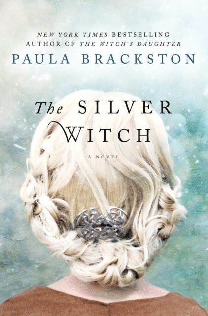 Paula Brackston - Silver Witch, E-bok