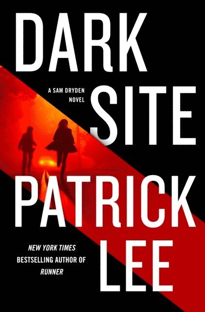 Patrick Lee - Dark Site, E-bok