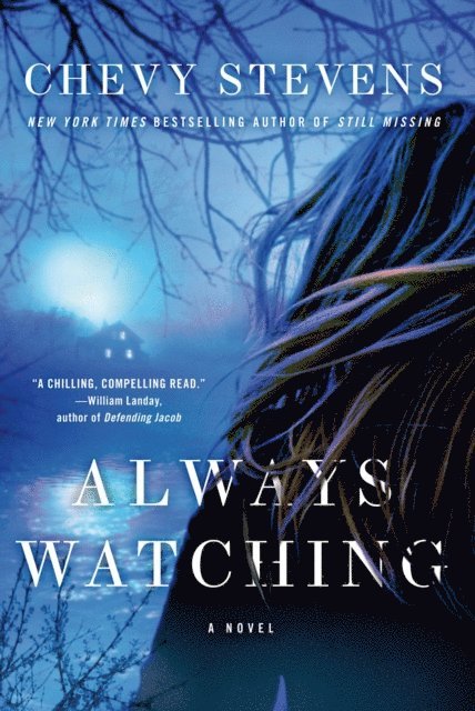 Chevy Stevens - Always Watching, E-bok
