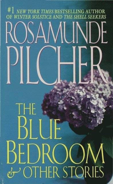 Rosamunde Pilcher - Blue Bedroom and Other Stories, E-bok