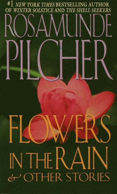 Rosamunde Pilcher - Flowers In the Rain & Other Stories, E-bok