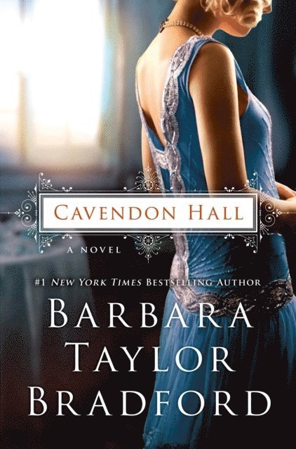 Barbara Taylor Bradford - Cavendon Hall, E-bok