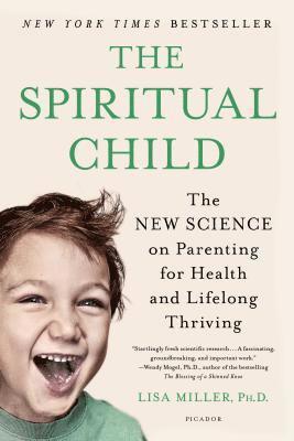 Dr. Lisa Miller - The Spiritual Child, Häftad