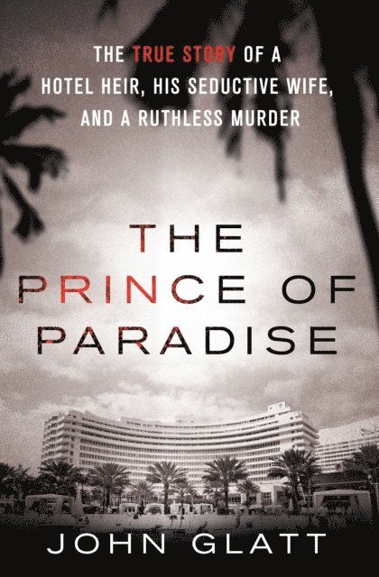 John Glatt - Prince of Paradise, E-bok