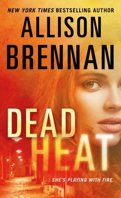 Allison Brennan - Dead Heat, E-bok