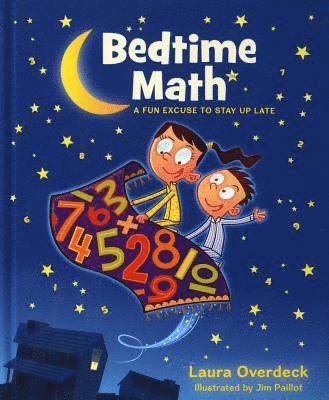 Laura Overdeck, Jim Paillot - Bedtime Math, Inbunden