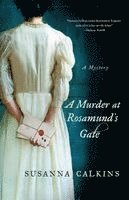 Susanna Calkins - A Murder at Rosamund's Gate: A Mystery, Häftad. Tillgänglighet: Lägg i varukorg
