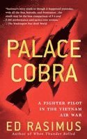 Ed Rasimus - Palace Cobra: A Fighter Pilot in the Vietnam Air War, Häftad