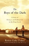 The Boys of the Dark: A Story of Betrayal and Redemption in the Deep South