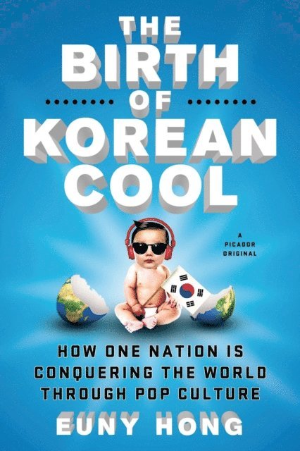 Euny Hong - Birth of Korean Cool, E-bok