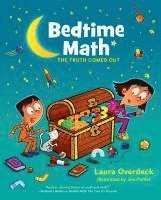 Laura Overdeck - Bedtime Math: The Truth Comes Out, Inbunden