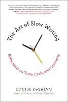 The Art of Slow Writing