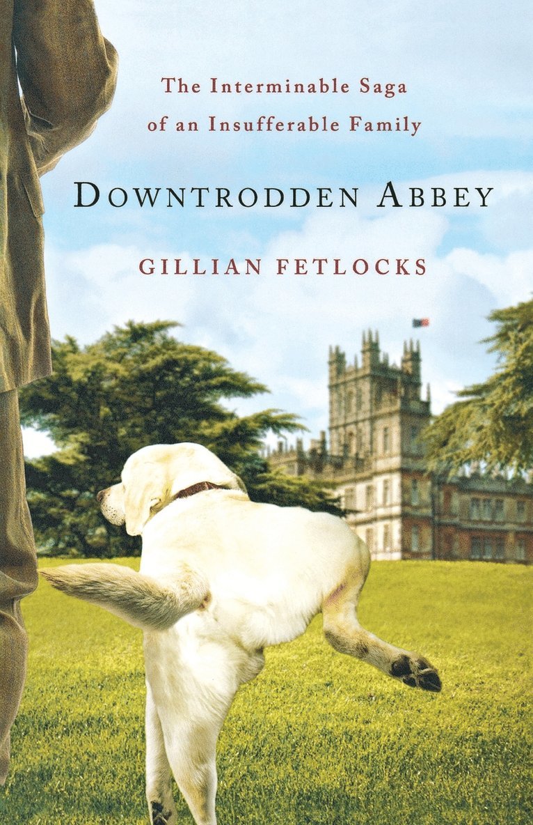 Gillian Fetlocks - Downtrodden Abbey, Häftad