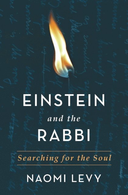 Naomi Levy - Einstein and the Rabbi, E-bok