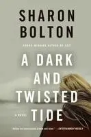 A Dark and Twisted Tide