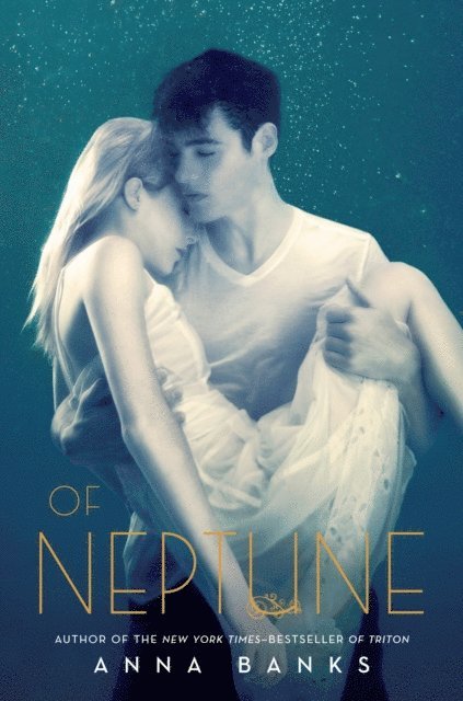 Anna Banks - Of Neptune, E-bok