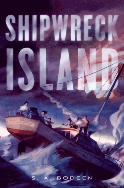S. A. Bodeen - Shipwreck Island, E-bok