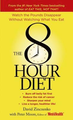 David Zinczenko, Peter Moore - Zinczenko, D: 8-Hour Diet, Häftad