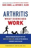 Dava Sobel, Arthur C. Klein - Arthritis: What Exercises Work, Häftad