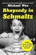 Rhapsody in Schmaltz