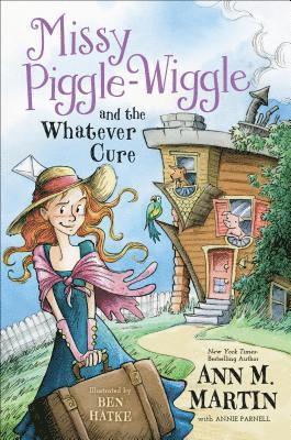 Ann M. Martin - Missy Piggle-Wiggle and the Whatever Cure, Inbunden. Tillgänglighet: Lägg i varukorg