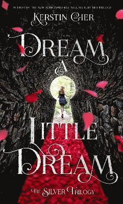 Kerstin Gier - Dream a Little Dream, Häftad