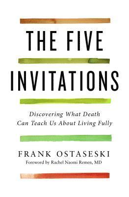 Frank Ostaseski - Five Invitations, E-bok
