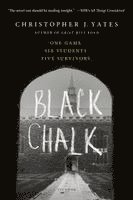 Christopher J. Yates - Black Chalk, Häftad