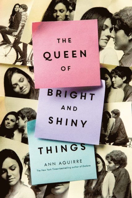 Ann Aguirre - Queen of Bright and Shiny Things, E-bok