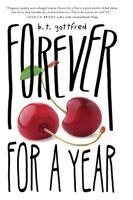 B T Gottfred - Forever for a Year, Häftad