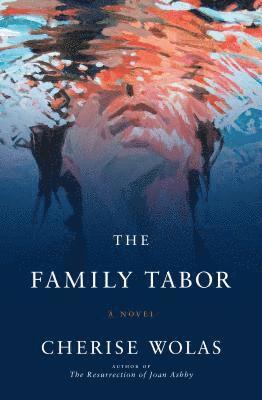 Cherise Wolas - The Family Tabor, Häftad. Tillgänglighet: Lägg i varukorg