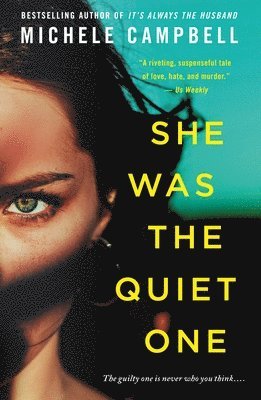 Michele Campbell - She Was the Quiet One, Häftad