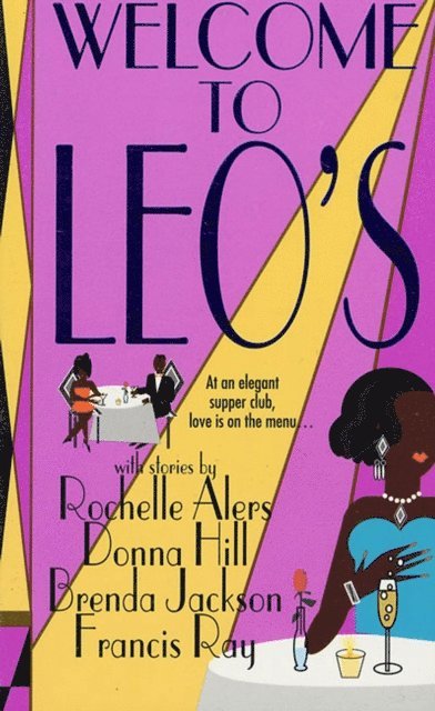 Francis Ray, Brenda Jackson, Donna Hill, Rochelle Alers - Welcome to Leo's, E-bok