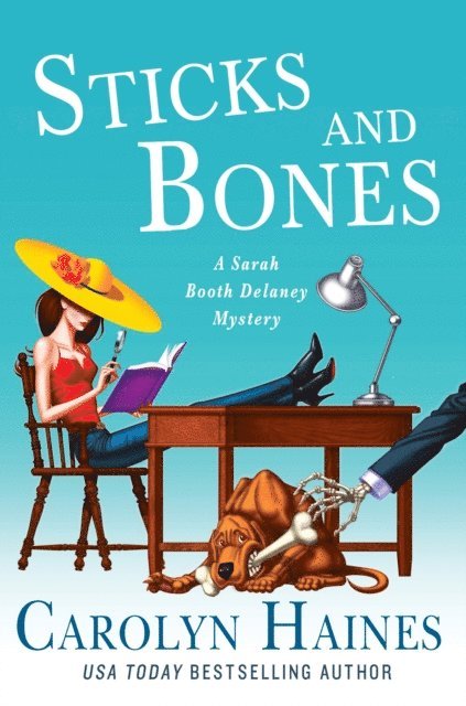 Carolyn Haines - Sticks and Bones, E-bok