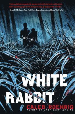 Caleb Roehrig - White Rabbit, Inbunden