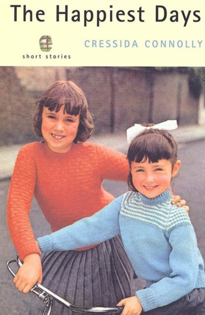 Cressida Connolly - Happiest Days, E-bok