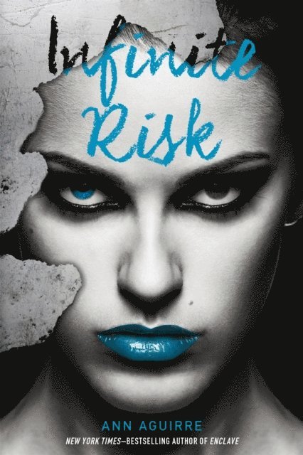 Ann Aguirre - Infinite Risk, E-bok